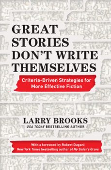 great stories don't write themselves (ebook)-larry brooks-9780593188286
