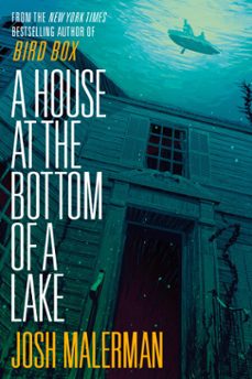 a house at the bottom of a lake (ebook)-josh malerman-9780593237786