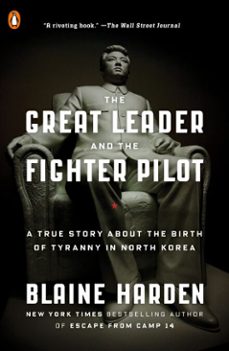 the great leader and the fighter pilot (ebook)-blaine harden-9780698140486
