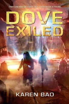 dove exiled (ebook)-karen bao-9780698152786