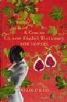 a concise chinese-english dictionary for lovers-xiaolu guo-9780701180386