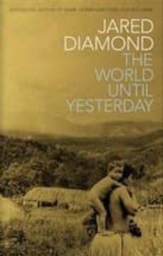 the world until yesterday: what can we learn from traditional soc ieties?-9780713998986