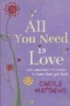 all you need is love-carole matthews-9780755345786