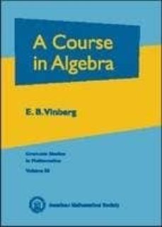 a course in algebra-ernest borisovich vinberg-9780821833186
