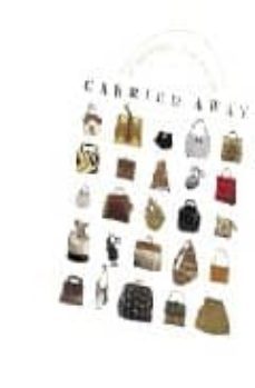 carried away: all about bags-9780865651586