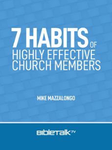 7 habits of highly effective church members (ebook)-mike mazzalongo-9781005209186