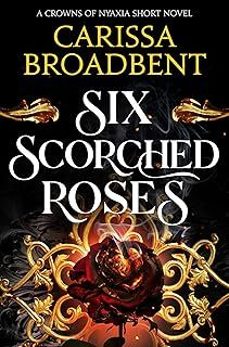 six scorched roses-carissa broadbent-9781035051786