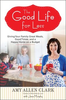 the good life for less (ebook)-amy allen clark-jana murphy-9781101600986