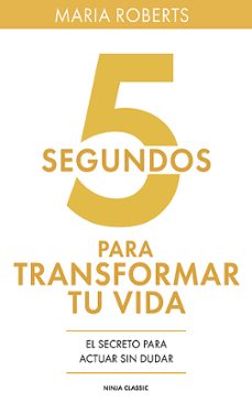5 segundos para transformar tu vida (ebook)-maria roberts-9781300972686