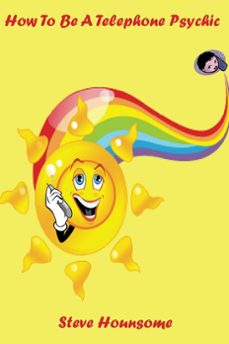 how to be a telephone psychic (ebook)-steve hounsome-9781310217586