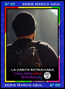 la carta extraviada. y otros relatos eroticos de tematica gay. serie marco azul nº9 (ebook)-marcos sanz-9781310487286