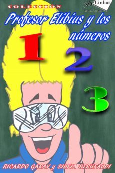 profesor elibius y los numeros (ebook)-ricardo garay-9781370792986