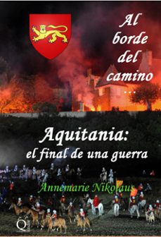 aquitania: el final de una guerra (ebook)-annemarie nikolaus-9781393663386