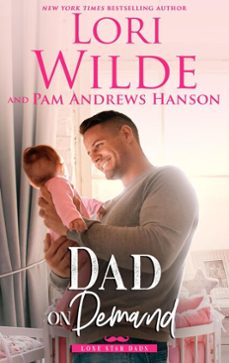 dad on demand (ebook)-lori wilde-pam andrews hanson-9781393709886