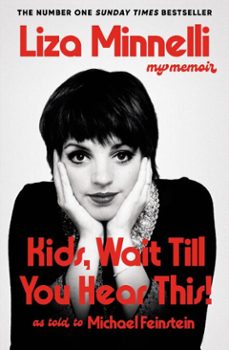 kids, wait till you hear this! (ebook)-liza minnelli-michael feinstein-9781399746786