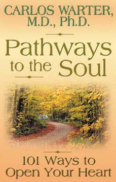 pathways to the soul (ebook)-carlos warter-9781401933586
