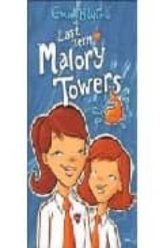 last term at malory towers-enid blyton-9781405224086