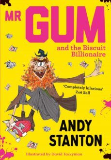 mr gum and the biscuit billionaire (ebook)-andy stanton-9781405259286