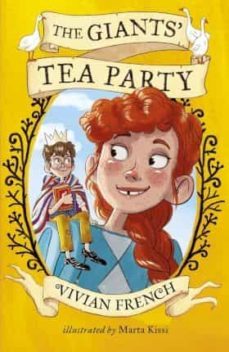 the giants  tea party-vivian french-9781406392586
