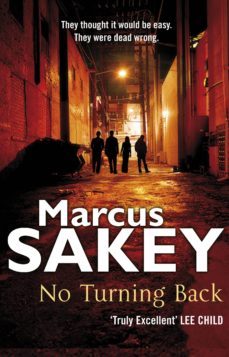 no turning back-marcus sakey-9781407083186