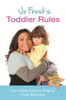 jo frost's toddler rules (ebook)-jo frost-9781409158486