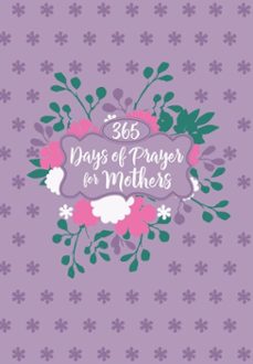 365 days of prayer for mothers (ebook)-9781424558186