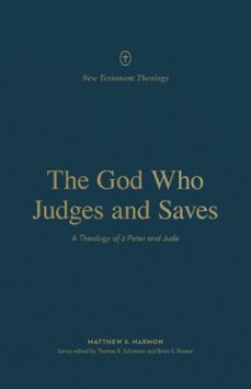 the god who judges and saves (ebook)-matthew s. harmon-9781433575686