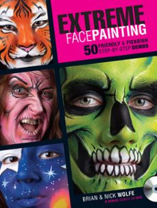 extreme face painting (ebook)-brian wolfe-9781440311086