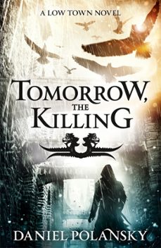 tomorrow, the killing (ebook)-daniel polansky-9781444721386