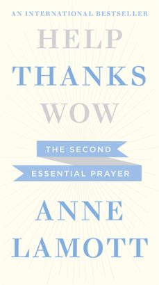 help, thanks, wow (ebook)-anne lamott-9781444750386