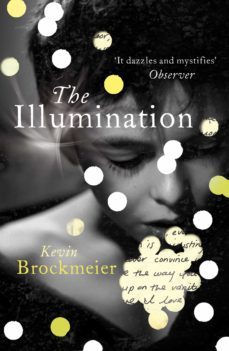 the illumination (ebook)-kevin brockmeier-9781446468586