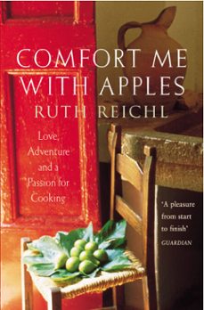 comfort me with apples (ebook)-ruth reichl-9781448183586