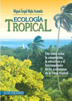 ecologia tropical - 2da edicion (ebook)-miguel angel mejia acevedo-9781449277086