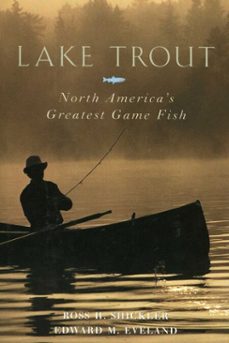 lake trout (ebook)-ross h. shickler-edward m. eveland-9781461708186