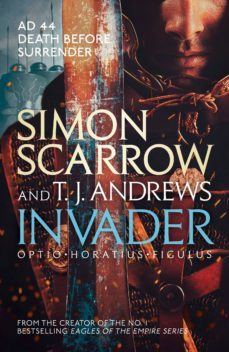 invader-simon scarrow-t.j. andrews-9781472213686