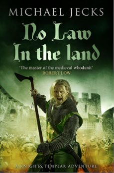 no law in the land (last templar mysteries 27) (ebook)-michael jecks-9781472219886