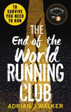 the end of the world running club (ebook)-adrian j. walker-9781473582286