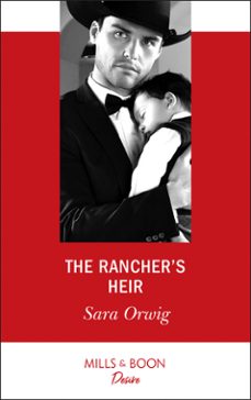 the rancher's heir (ebook)-sara orwig-9781474076586
