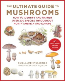 the ultimate guide to mushrooms (ebook)-guillaume eyssartier-9781510740686