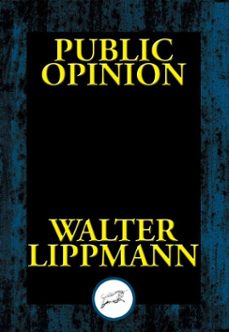 public opinion (ebook)-walter lippmann-9781515412786