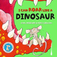 i can roar like a dinosaur (ebook)-karl newson-9781529008586