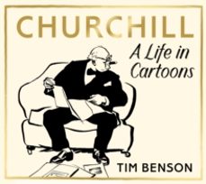 churchill: a life in cartoons-tim benson-9781529153286