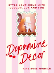 dopamine decor (ebook)-kate rose morgan-9781529927986