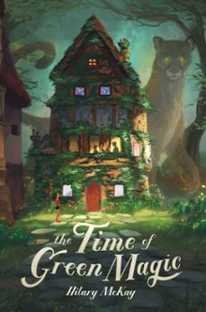 the time of green magic (ebook)-hilary mckay-9781534462786