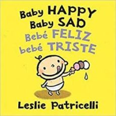 baby happy baby sad/ bebe feliz bebe triste-9781536203486
