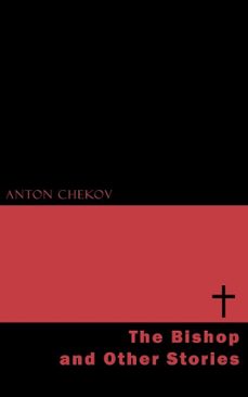 the bishop and other stories (ebook)-anton chekov-9781537802886