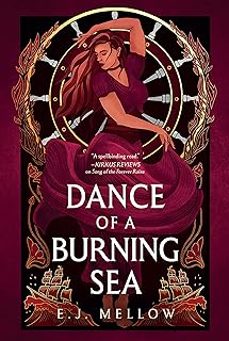 dance of a burning sea-e. j. mellow-9781542026086