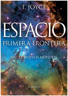 espacio primera frontera (ebook)-t. joyce-9781547506286