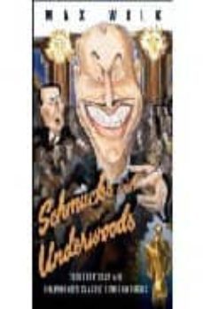 schmucks with underwoods: conversations with hollywood s classic screenwriters-9781557835086