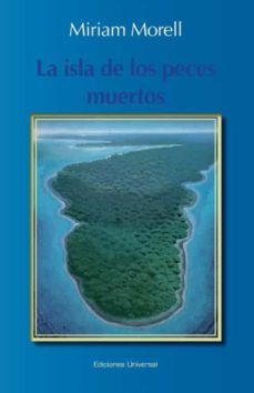 la isla de los peces muertos.-miriam morell-9781593882686
